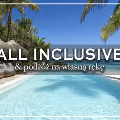 Rajskie wakacje all inclusive Polska. Basen, palmy i plaża czekają na Ciebie.