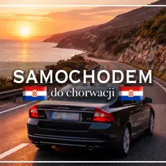 Samochodem do Chorwacji na wakacje własnym środkiem transportu. Słońce zachodzi nad Adriatykiem, droga prowadzi wzdłuż wybrzeża.