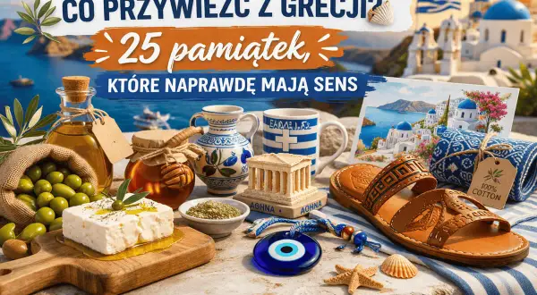 Co przywieźć z Grecji? Oliwa, miód, oliwki, sandały, ceramika i oko proroka – pomysły na greckie pamiątki.